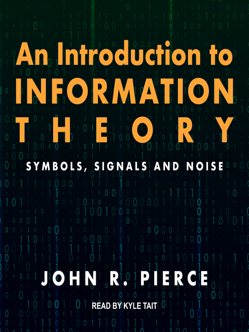 Title details for An Introduction to Information Theory by John R. Pierce - Wait list